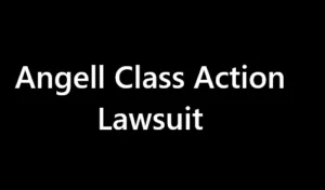 Angell Class Action Lawsuit